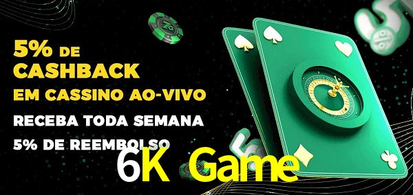 Promoções do cassino ao Vivo 6K Game
